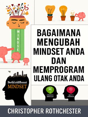cover image of Cara Mengubah Pola Pikir dan Mengatur Ulang Otak Anda
